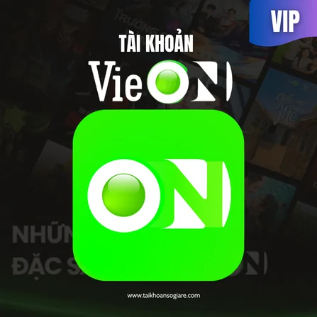 Tài Khoản VieON VIP Giá Rẻ– Xem phim, show truyền hình & giải trí cao cấp